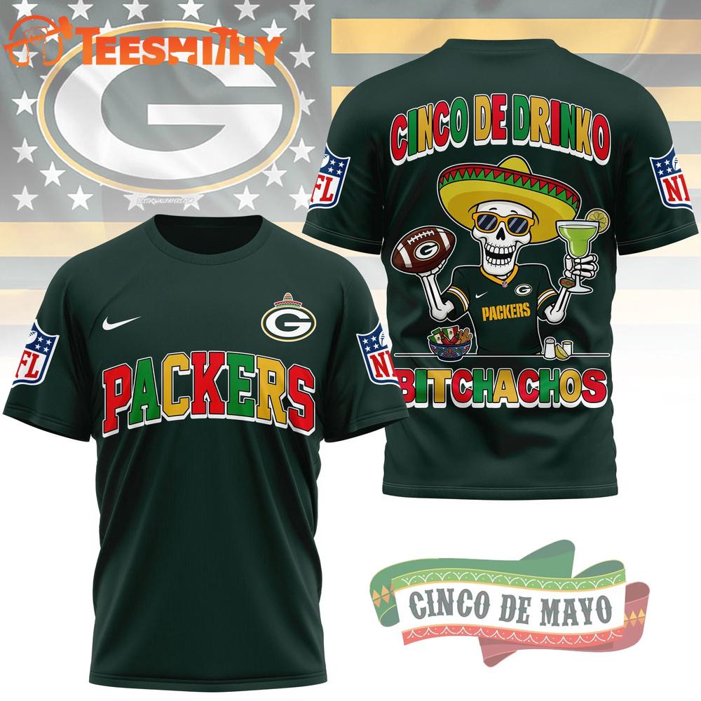 Green Bay Packers NFL Cinco De Drinko Bitchachos New Design 3D T Shirt