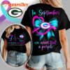 Green Bay Packers NFL No Story Should End Too Soon Suicide Prevention Awareness Unisex 3D Shirt