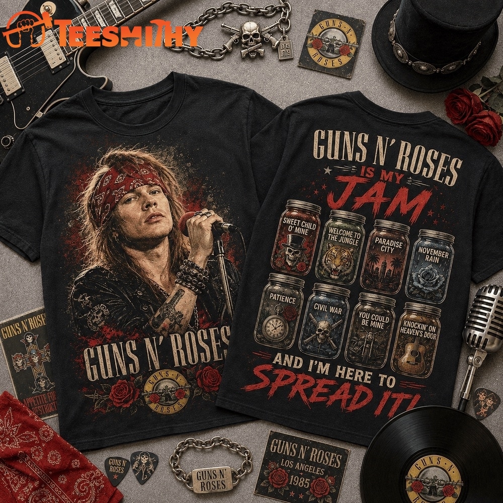 Guns N’ Roses Is My Jam Greatest Hits Front and Back T Shirt