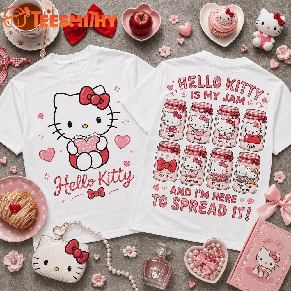 Hello Kitty Is My Jam Cute Pink Front and Back T Shirt