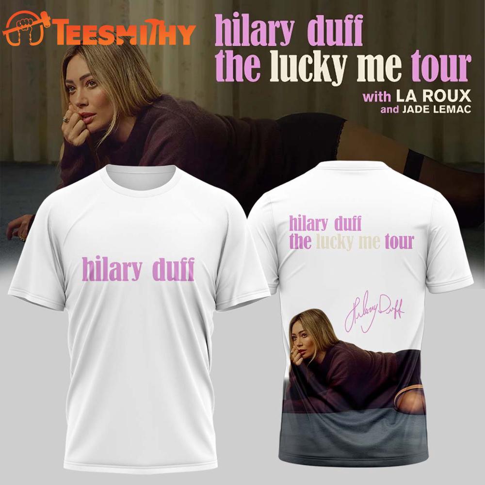 Hilary Duff The Lucky Me Tour 2026 27 Limited Edition Signature White T Shirt