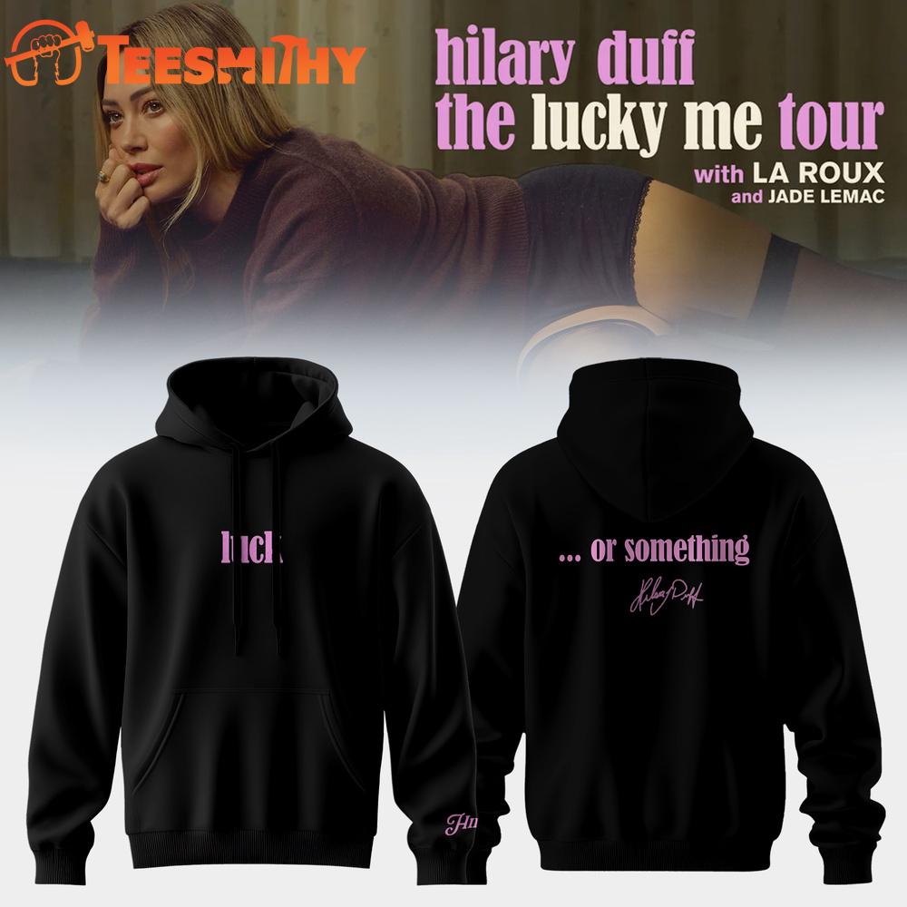 Hilary Duff The Lucky Me Tour 2026 27 Signature New Design Hoodie