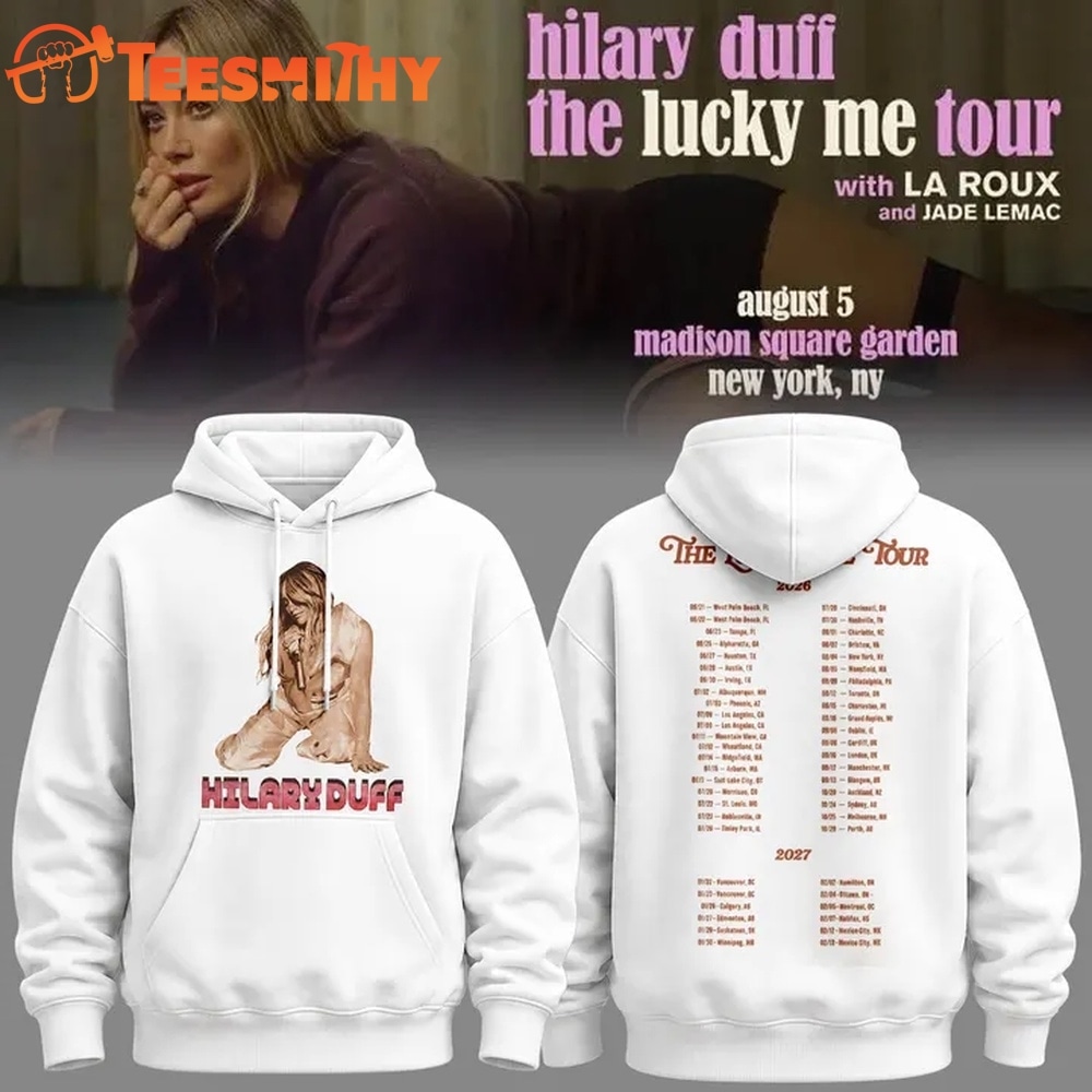 Hilary Duff The Lucky Me Tour 2026 Scheduler White Hoodie