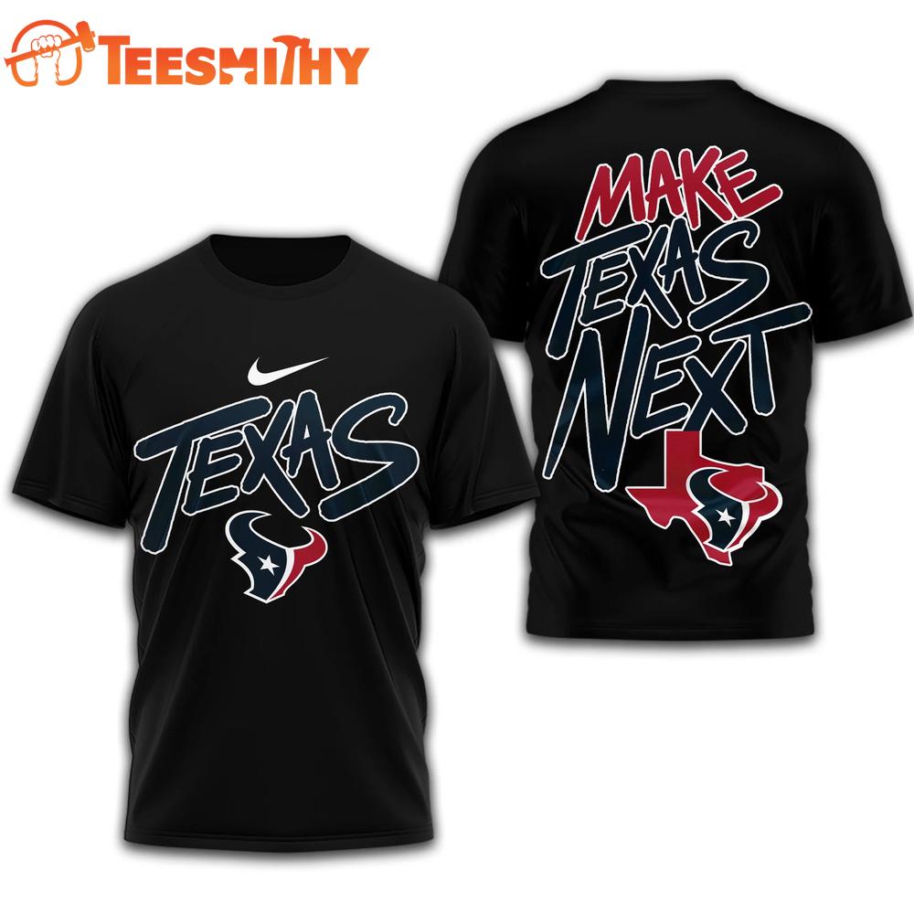 Houston Texans 2026 NFL Make Texas Next Black 3D Shirt