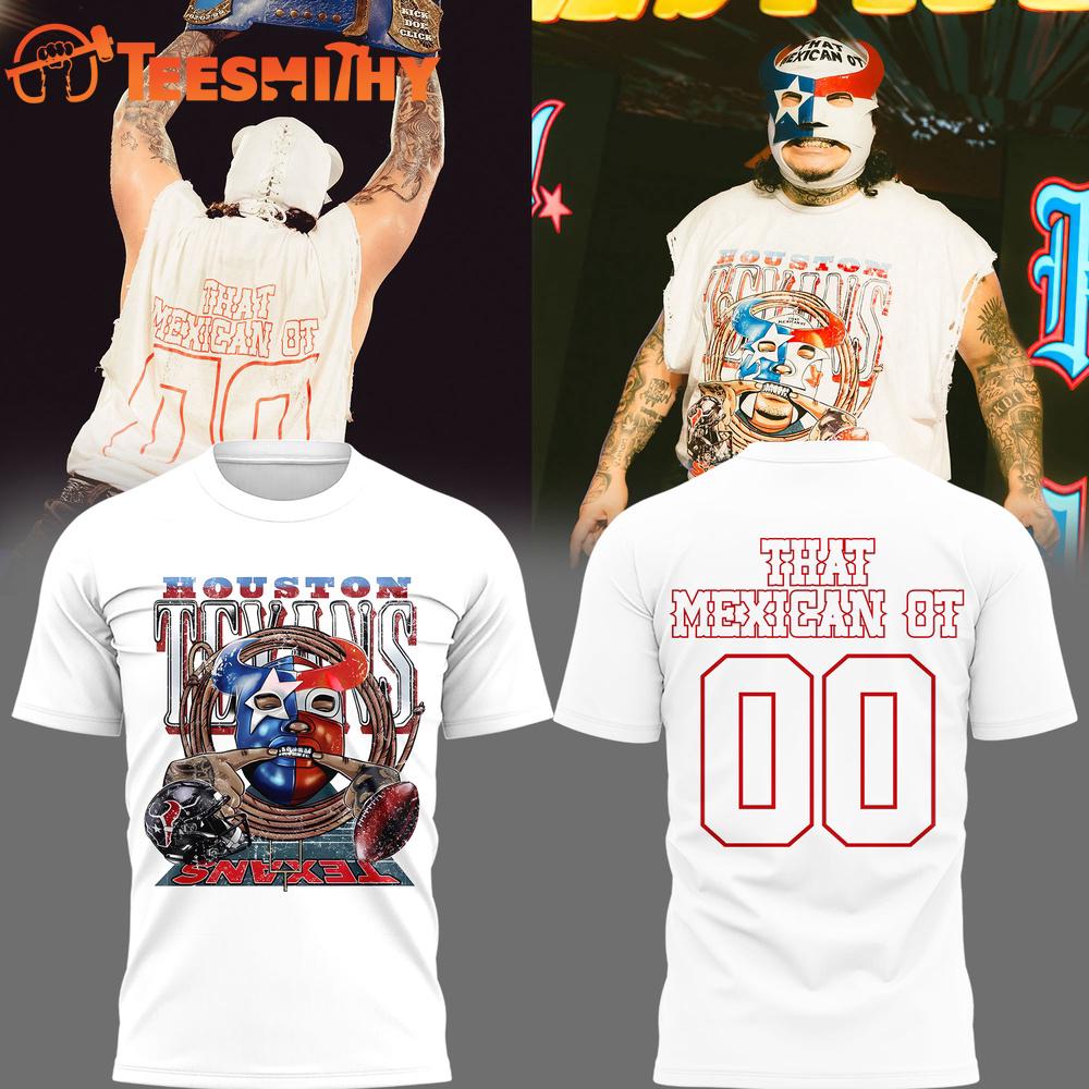 Houston Texans Mexican OT Limited Edition T Shirt