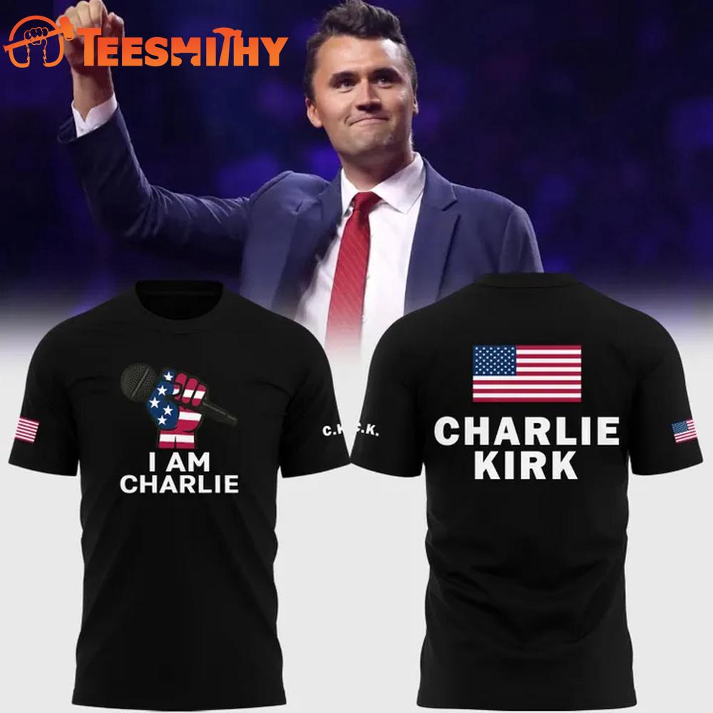 I Am Charlie Kirk Freedom Limited Edition 2025 3D Shirt I Am Charlie Kirk Freedom Limited Edition 2025 3D Shirt
