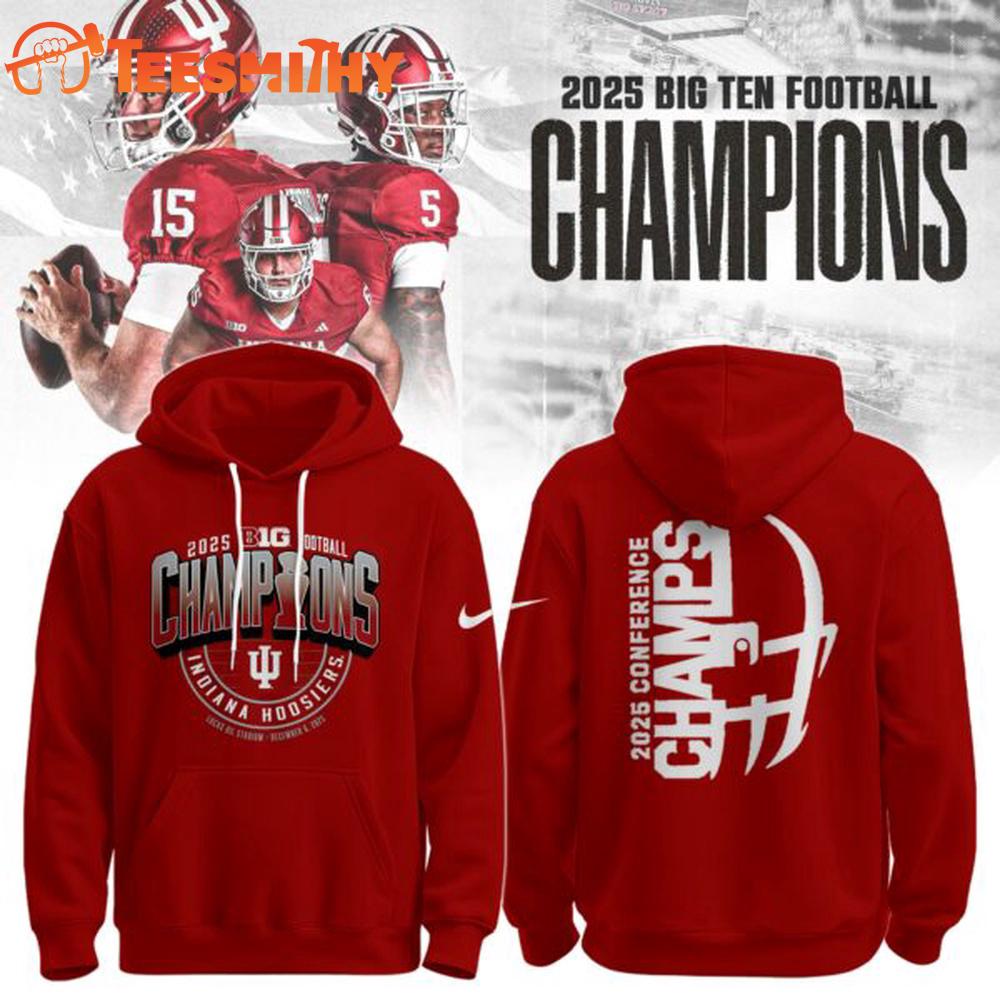 Indiana Hoosiers 2025 Big Ten Football Conference Champions Hoodie Shirt