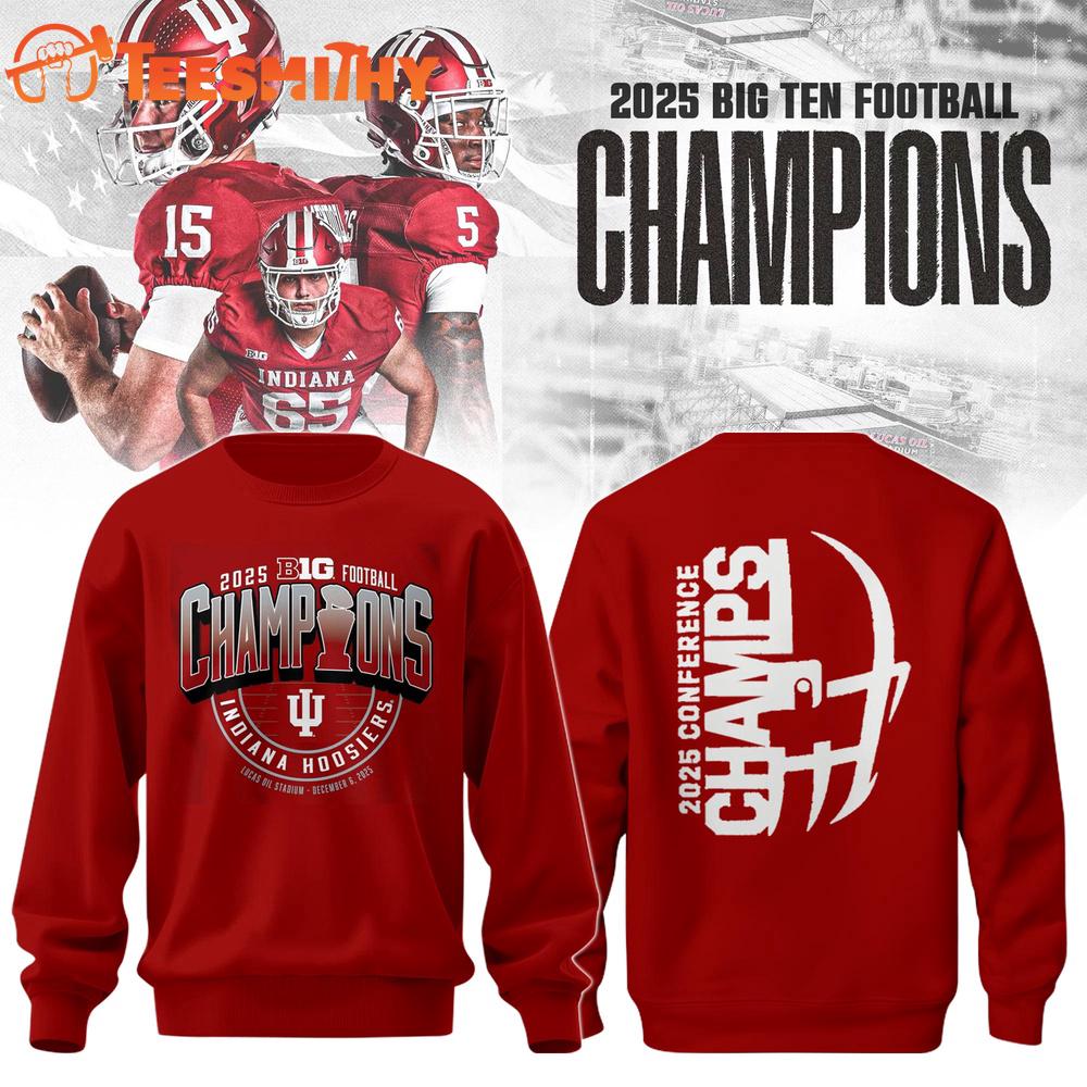 Indiana Hoosiers 2025 Big Ten Football Conference Champions Sweatshirt