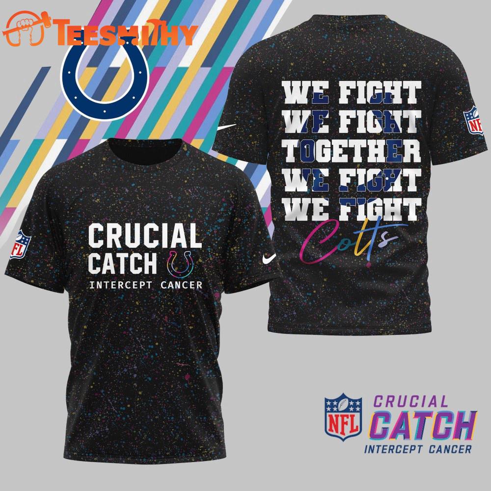Indianapolis Colts 2025 NFL Crucial Catch Intercept Cancer We Fight Together 3D Shirt