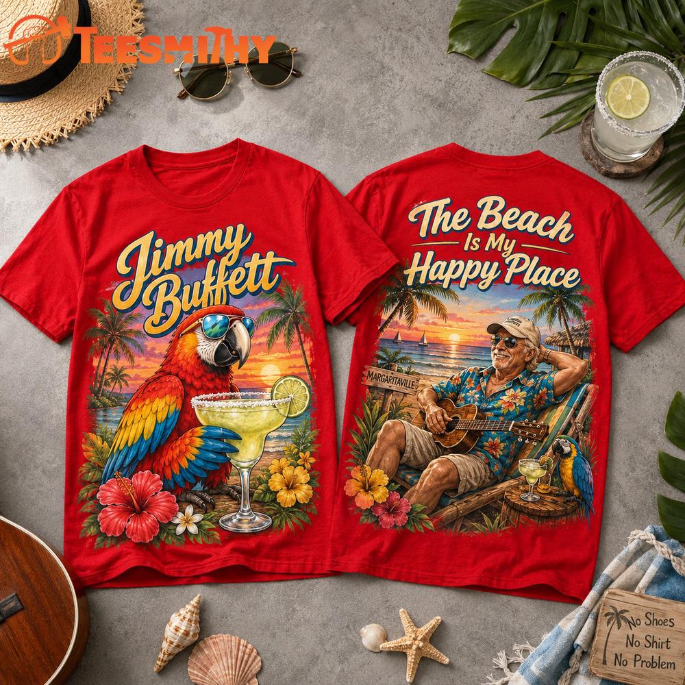 Jimmy Buffett The Beach Is My Happy Place 3D Shirt