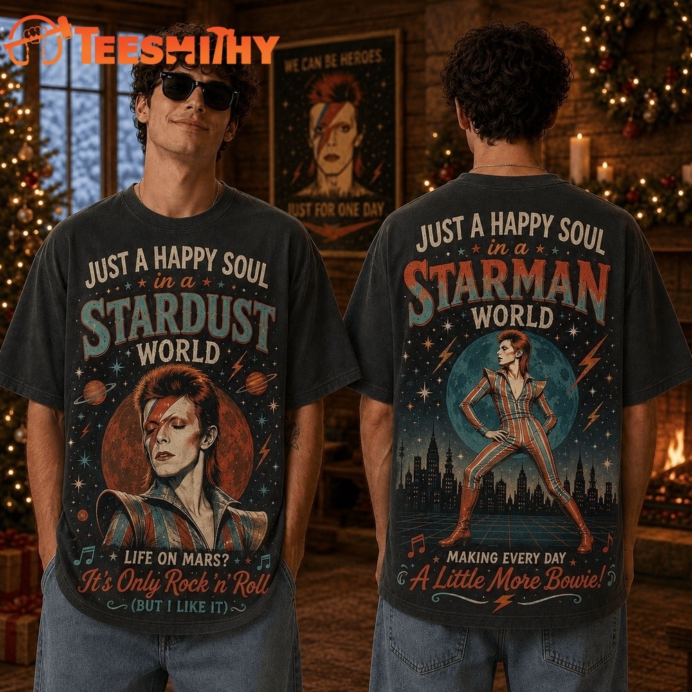 Just A Happy Soul In A Stardust World, Making Every Day A Little More Bowie 3D Shirt