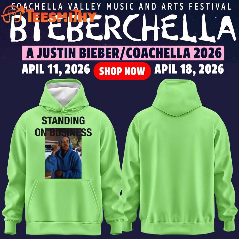 Justin Bieber Coachella Standing On Buisiness 2026 Hoodie