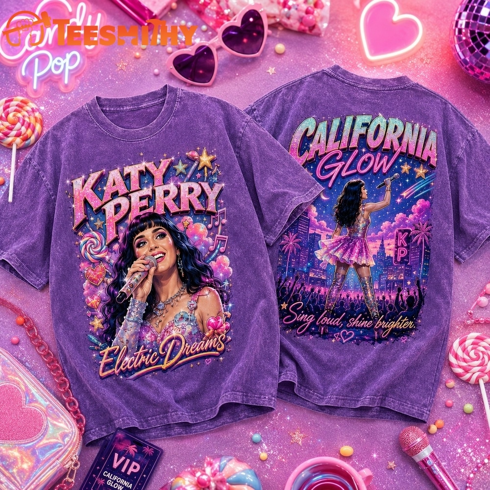 Katy Perry Electric Dreams, California Glow, Sing Loud Shine Brighter 3D Shirt