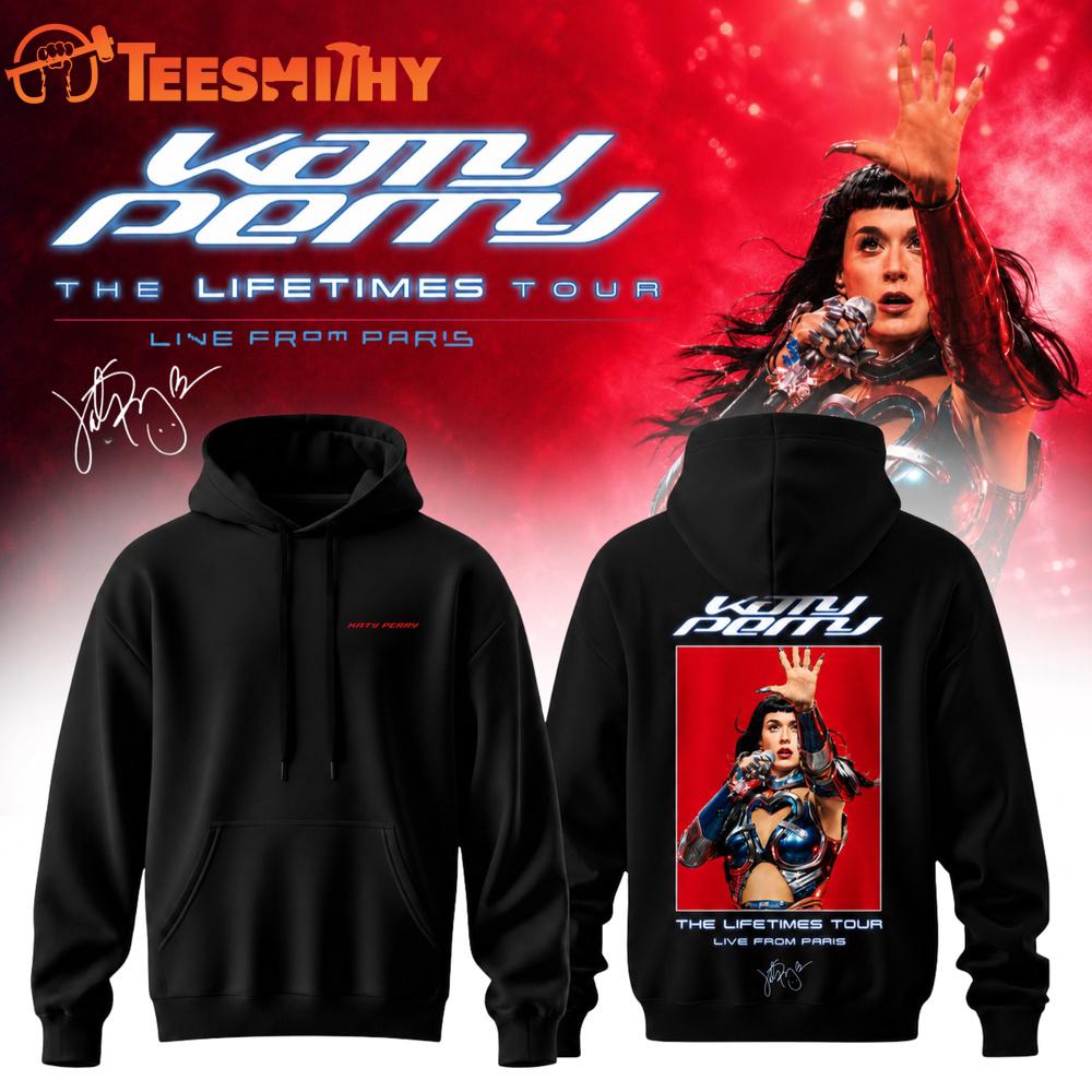 Katy Perry The Lifetimes Tour Live From Paris Hoodie