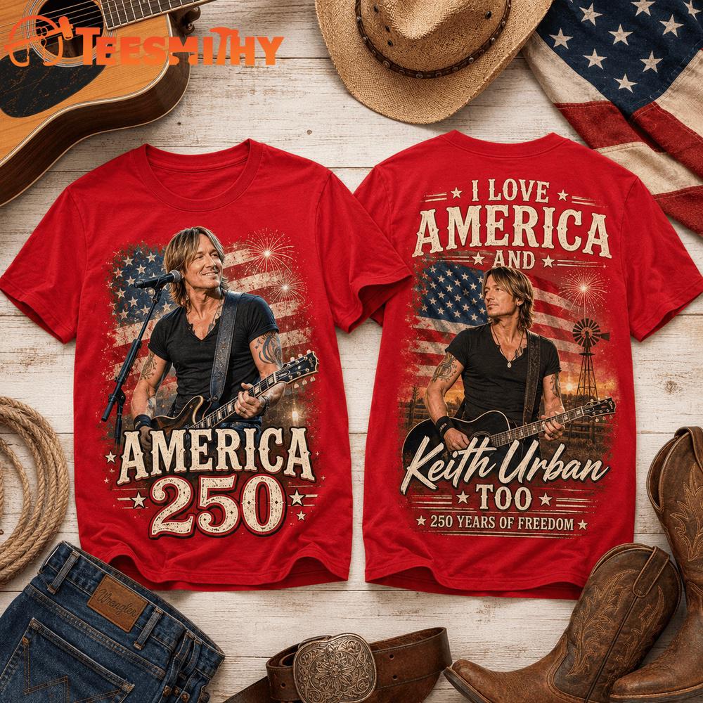 Keith Urban 250 Years Of Freedom New Design 3D Shirt
