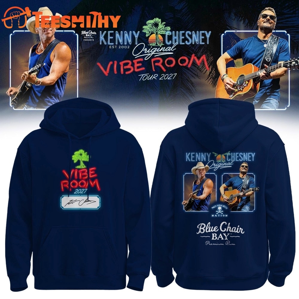 Kenny Chesney The Original Vibe Room Tour 2027 Limited Edition Hoodie