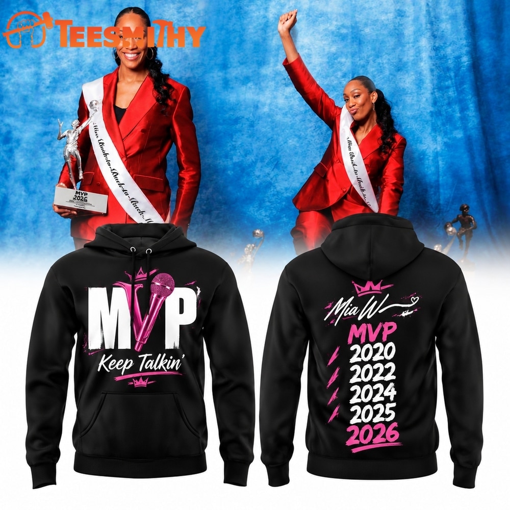 Las Vegas Aces A’ja Wilson’s 2026 WNBA 5x MVP Keep Talkin Hoodie
