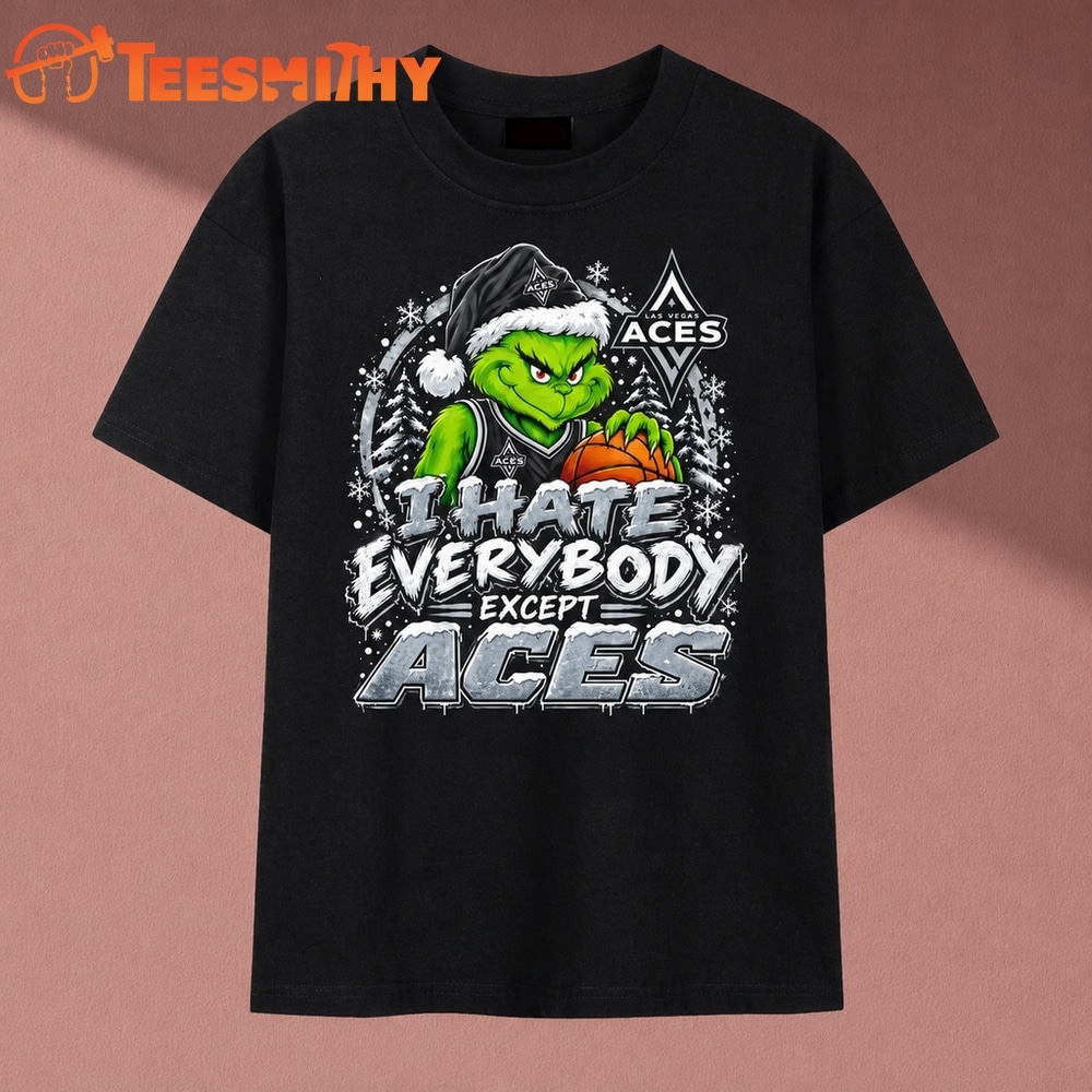 Las Vegas Aces I Hate Everybody Except Aces Grinch Christmas T Shirt