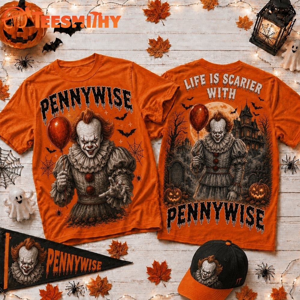 Life Is Scarier With Pennywise Halloween 2026 3D Shirt