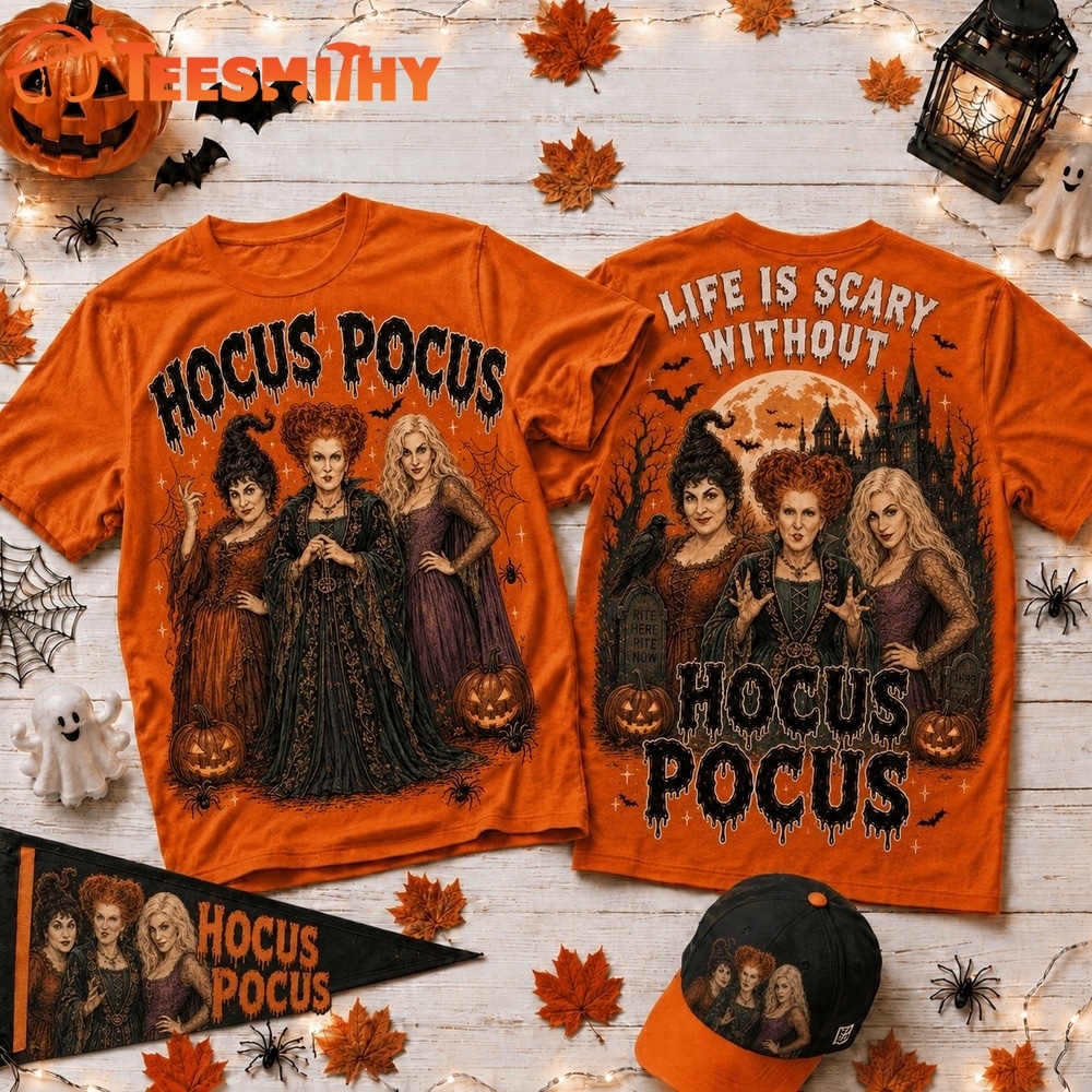 Life Is Scary Without Hocus Pocus Halloween 2026 3D Shirt