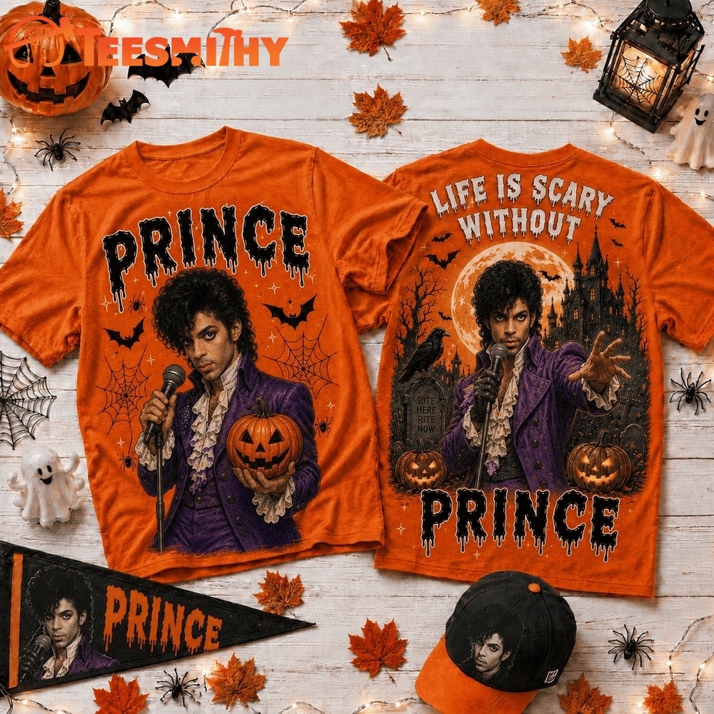Life Is Scary Without Prince Halloween T Shirt