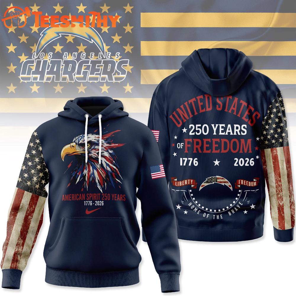 Los Angeles Chargers 2026 NFL American Spirit 250 Years Limited Hoodie Shirt