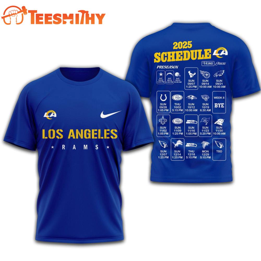 Los Angeles Rams 2025 Football Schedule Unisex 3D Shirt Los Angeles Rams 2025 Football Schedule Unisex 3D Shirt