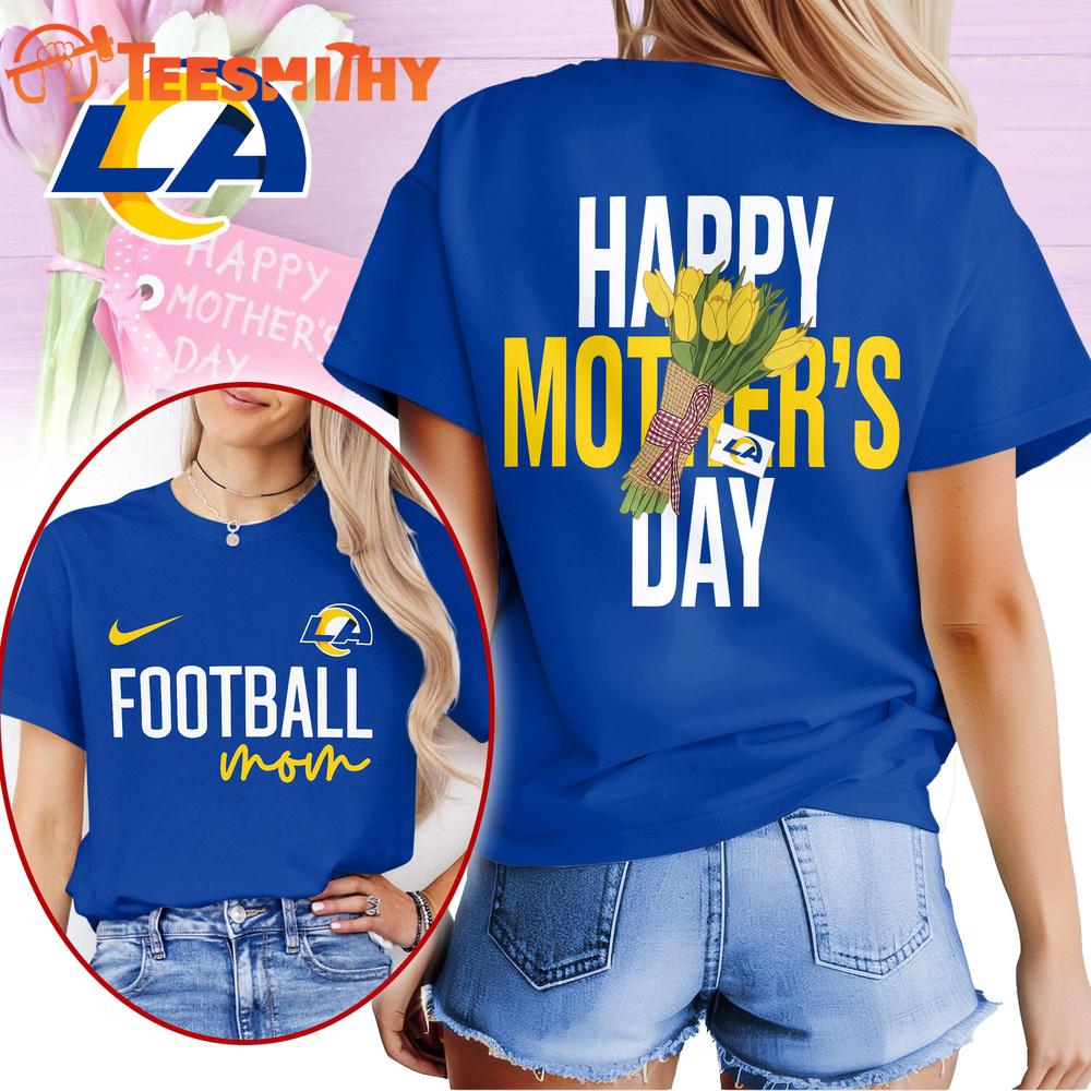 Los Angeles Rams 2026 NFL Happy Mother Day 3D T Shirt