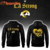 Los Angeles Rams LA Strong Limited Edition Hoodie