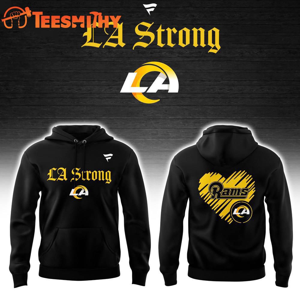 Los Angeles Rams LA Strong Limited Edition Hoodie