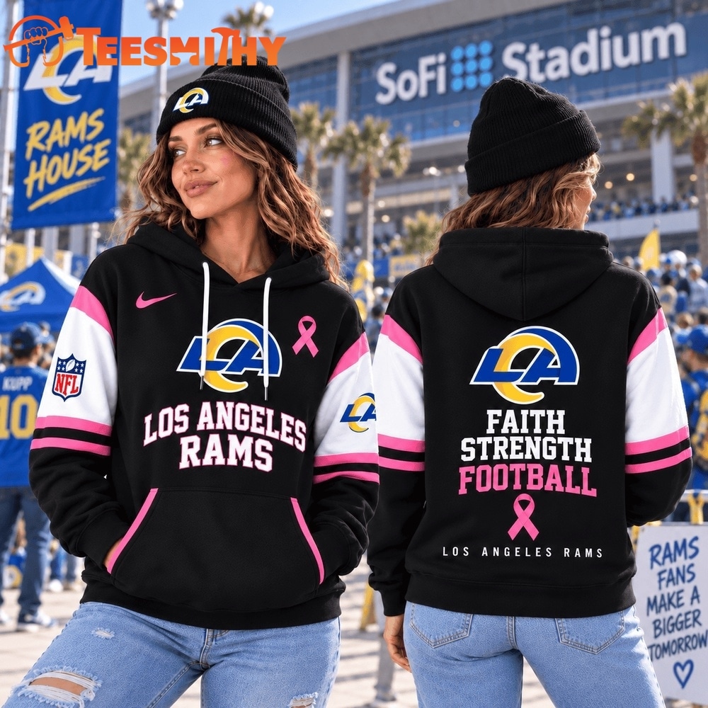Los Angeles Rams NFL Breast Cancer Awareness Hoodie, Faith Strength Football 3D Shirt