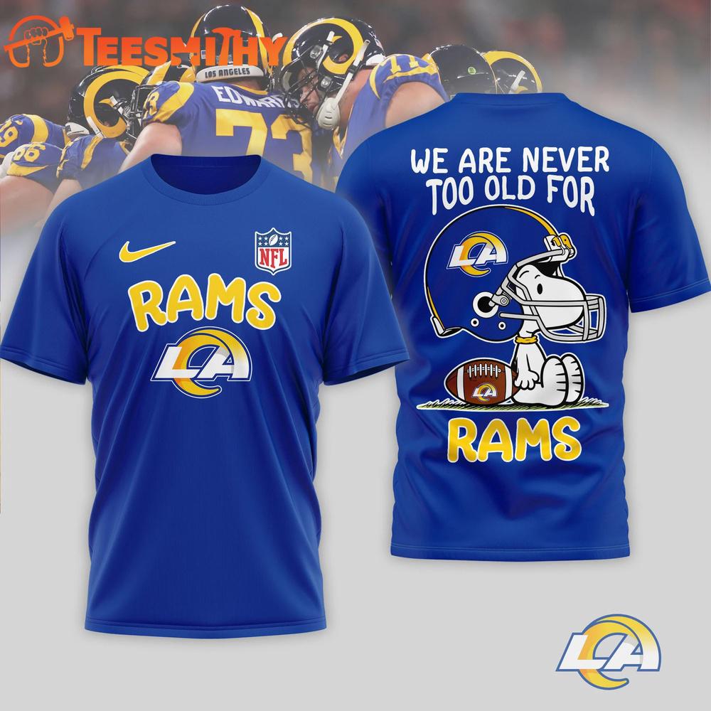 Los Angeles Rams NFL Snoopy Never Too Old New Design 3D Shirt