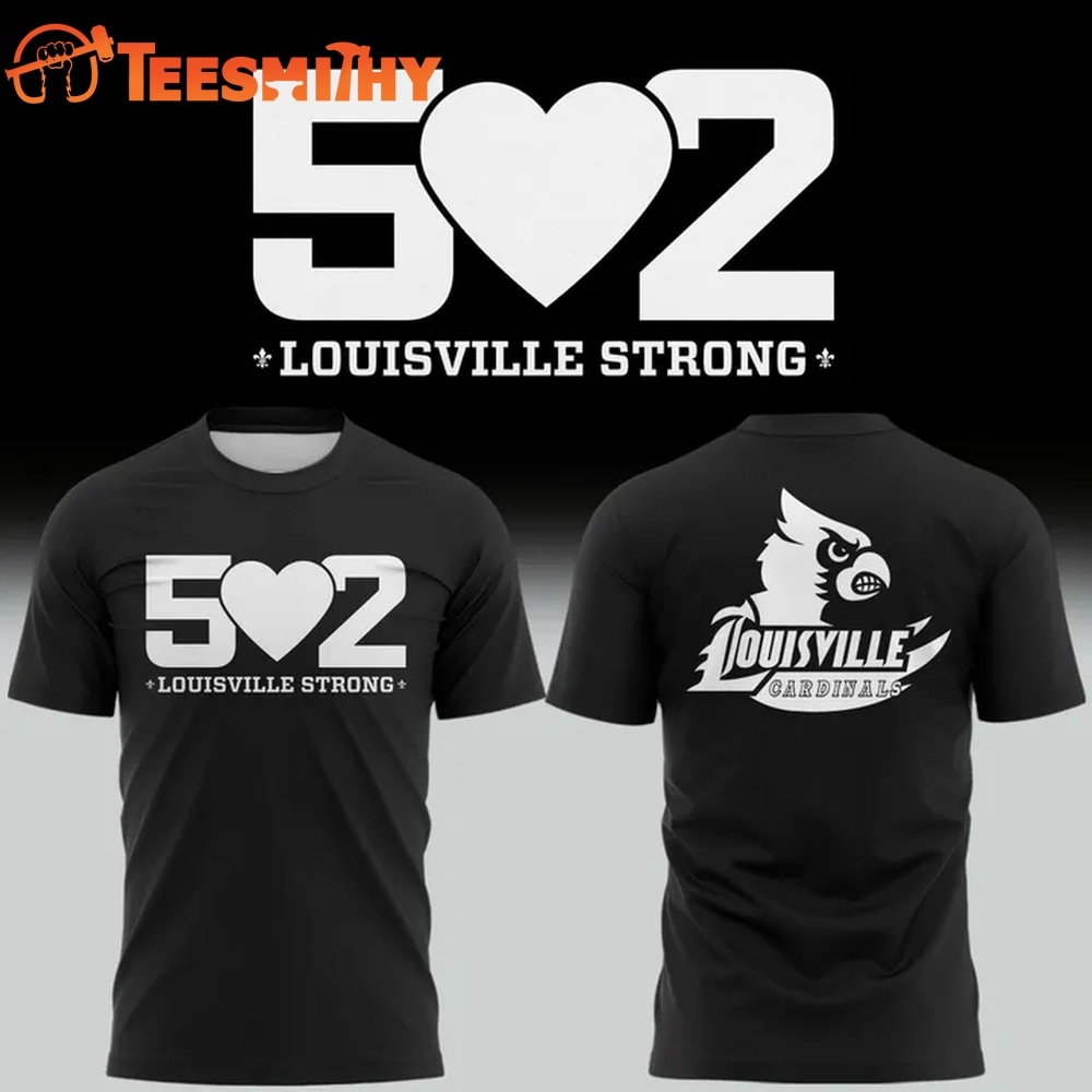 Louisville Cardinals Football 2026 Louisville Strong T Shirt