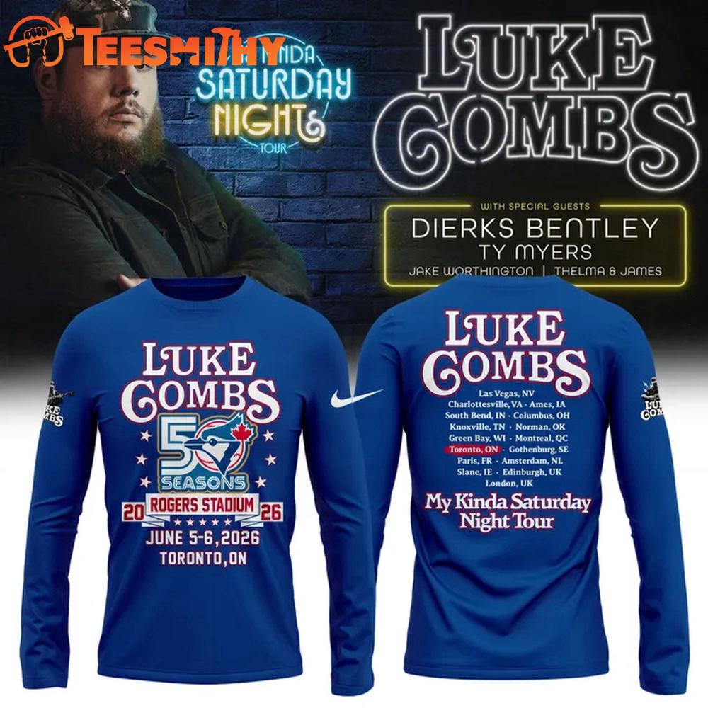 Luke Combs x Toronto Blue Jays 50th Anniversary My Kinda Saturday Night Tour 2026 Long Sleeve Shirt