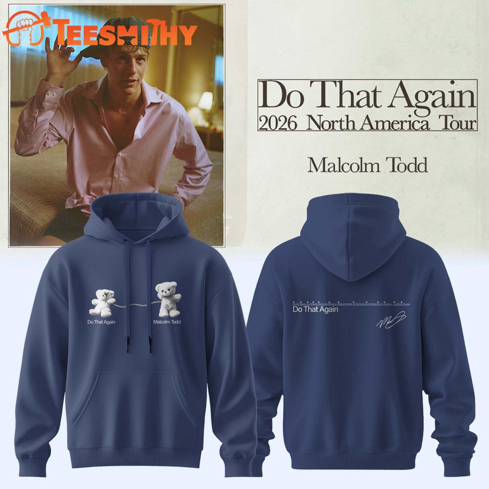 Malcolm Todd Do That Again Tour Signed 2026 Hoodie