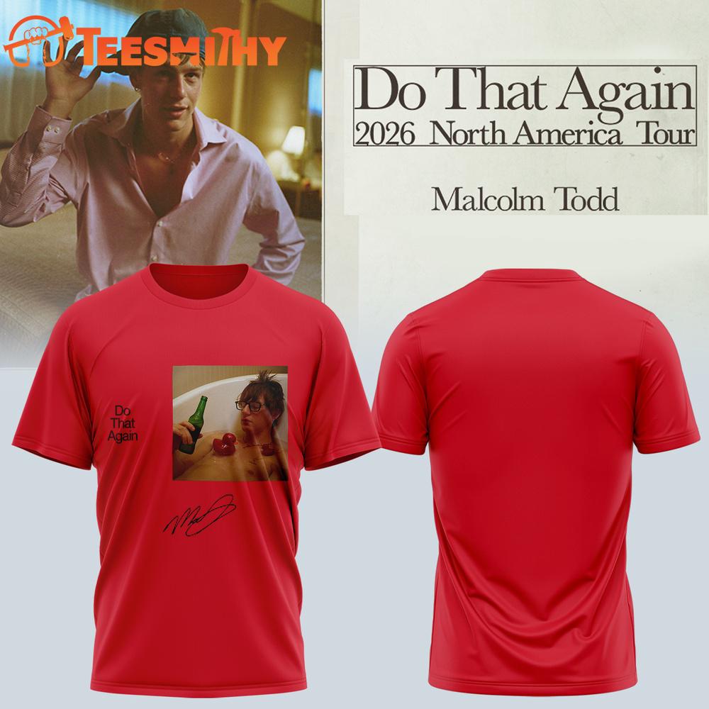 Malcolm Todd Do That Again Tour Signed 2026 Red T Shirt