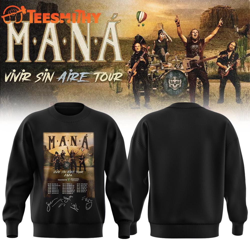 Mana Vivir Sin Aire Tour 2026 Singature Sweatshirt