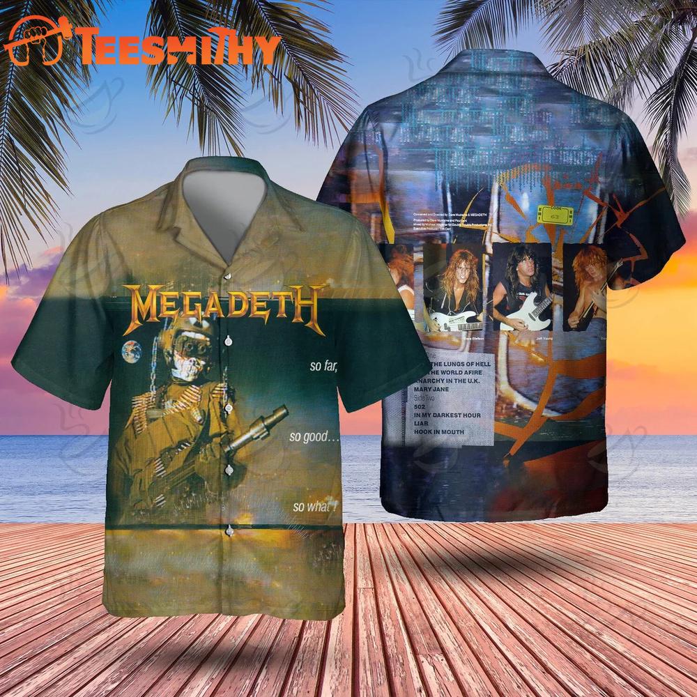 Megadeth So Far So Good So What Hawaiian Shirt