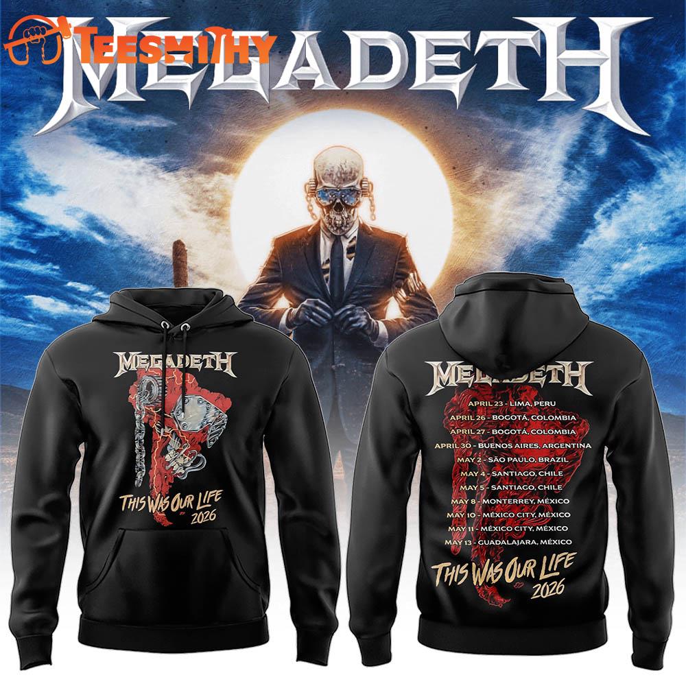 Megadeth This Was Our Life 2026 Tour New Design Hoodie