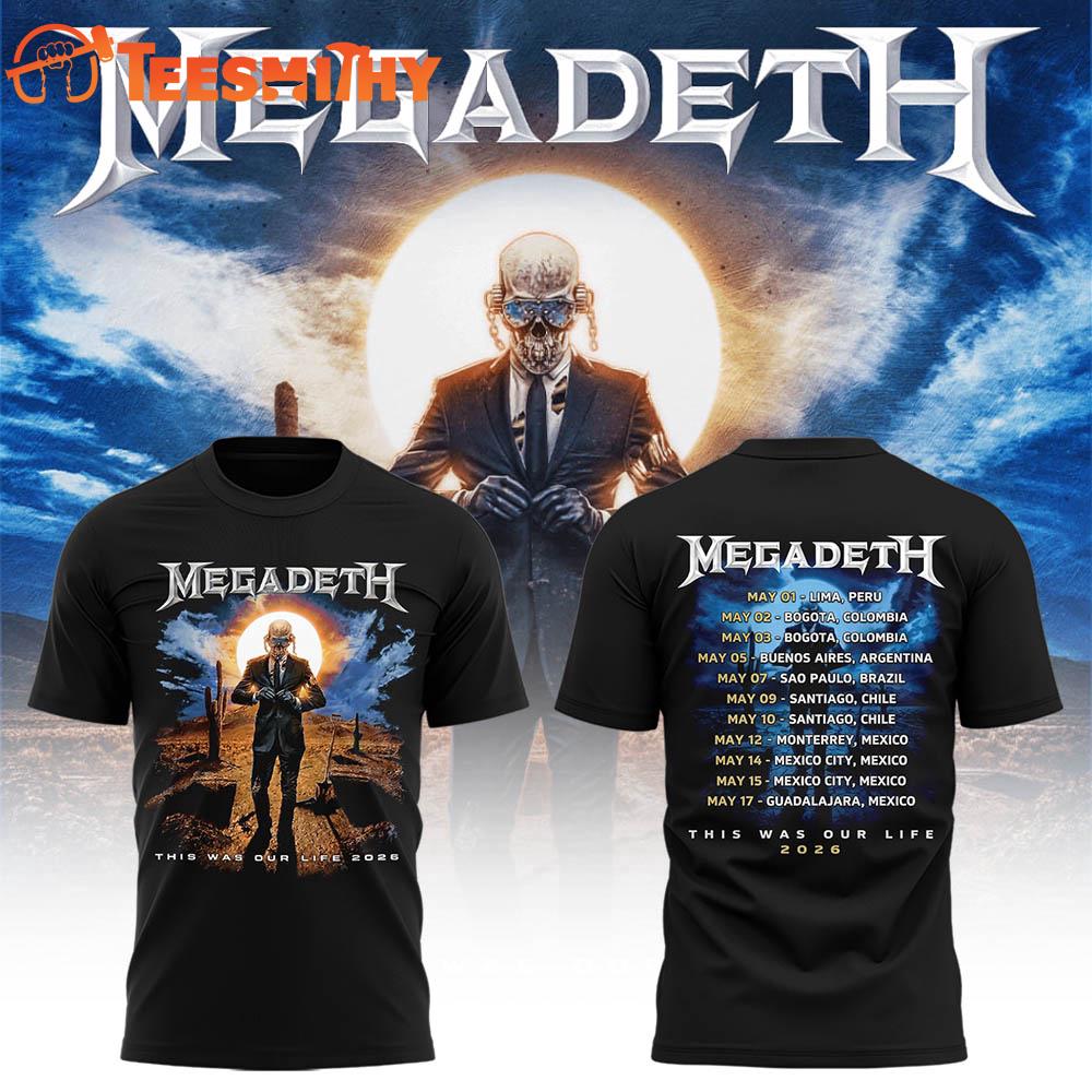 Megadeth This Was Our Life 2026 Tour New Design T Shirt