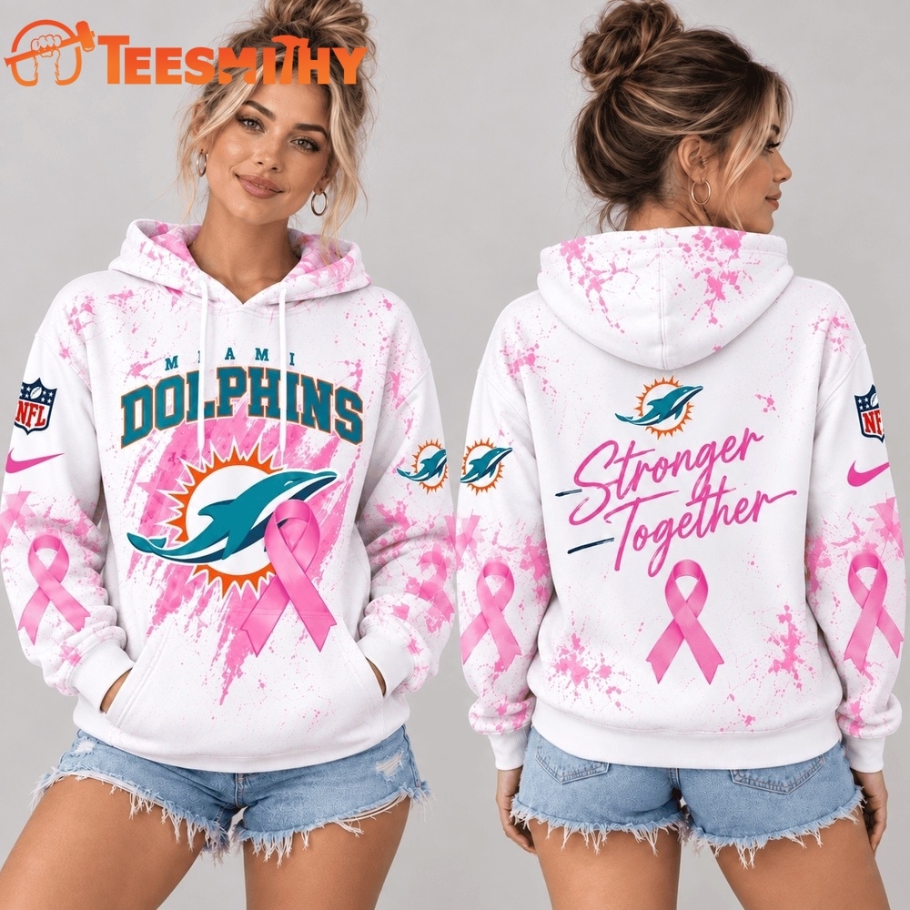 Miami Dolphins NFL Pink Ribbon Stronger Together Breast Cancer Awareness Hoodie