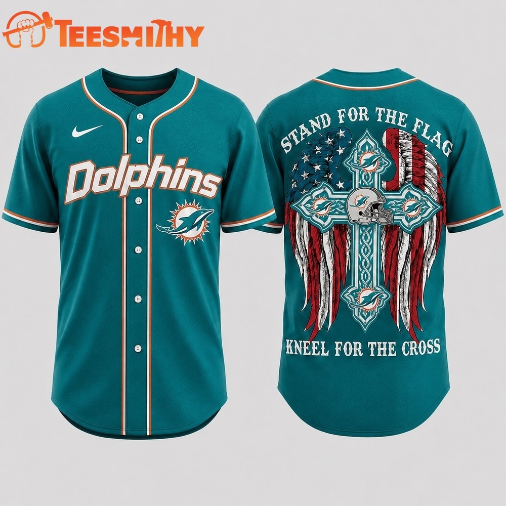 Miami Dolphins NFL Stand For The Flag Kneel For The Cross Baseball Jersey Shirt