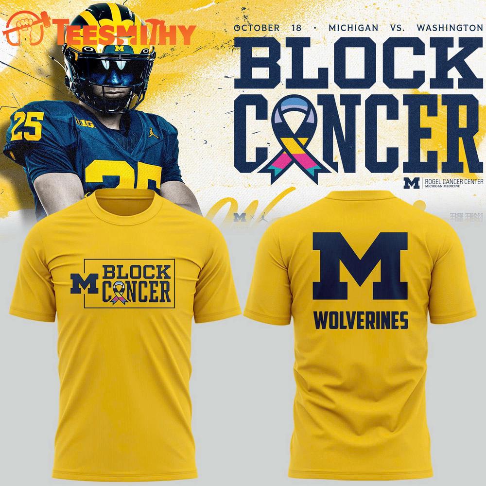 Michigan Wolverines Football 2025 Block Cancer 3D Shirt Michigan Wolverines Football 2025 Block Cancer 3D Shirt