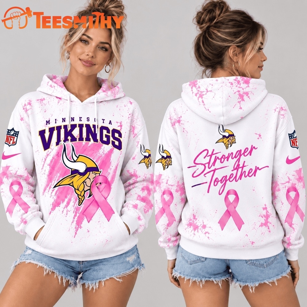 Minnesota Vikings NFL Pink Ribbon Stronger Together Breast Cancer Awareness Hoodie
