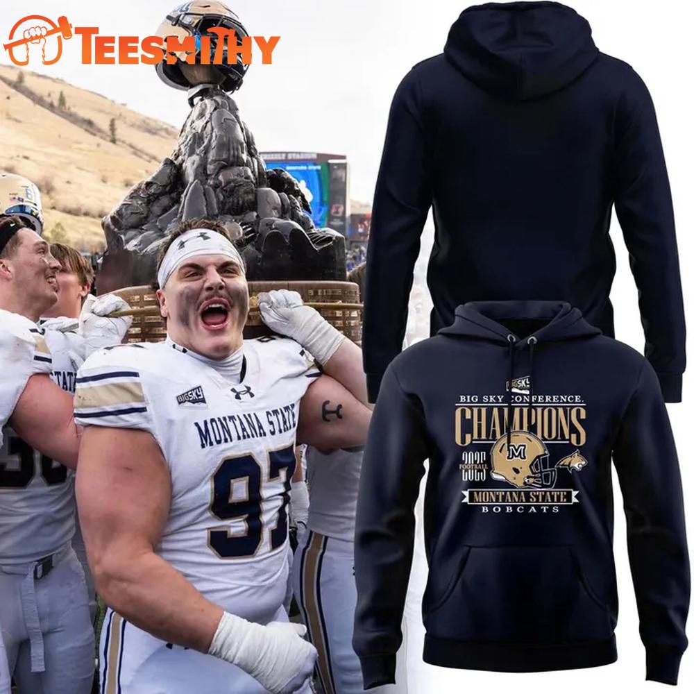 Montana State Bobcats Football 2025 Big Sky Conference Champions Limited Hoodie Shirt