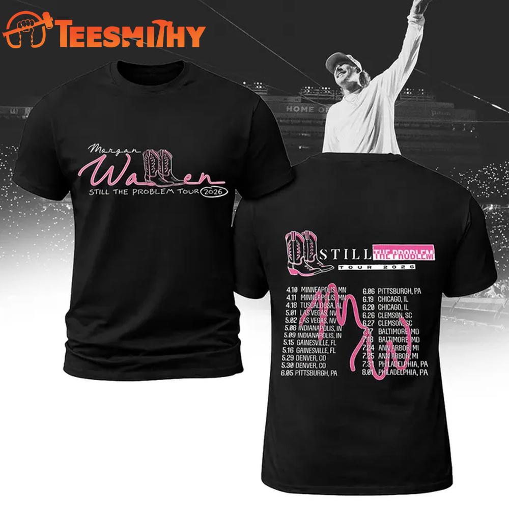 Morgan Wallen Still The Problem Tour 2026 Pink Funny T-Shirt
