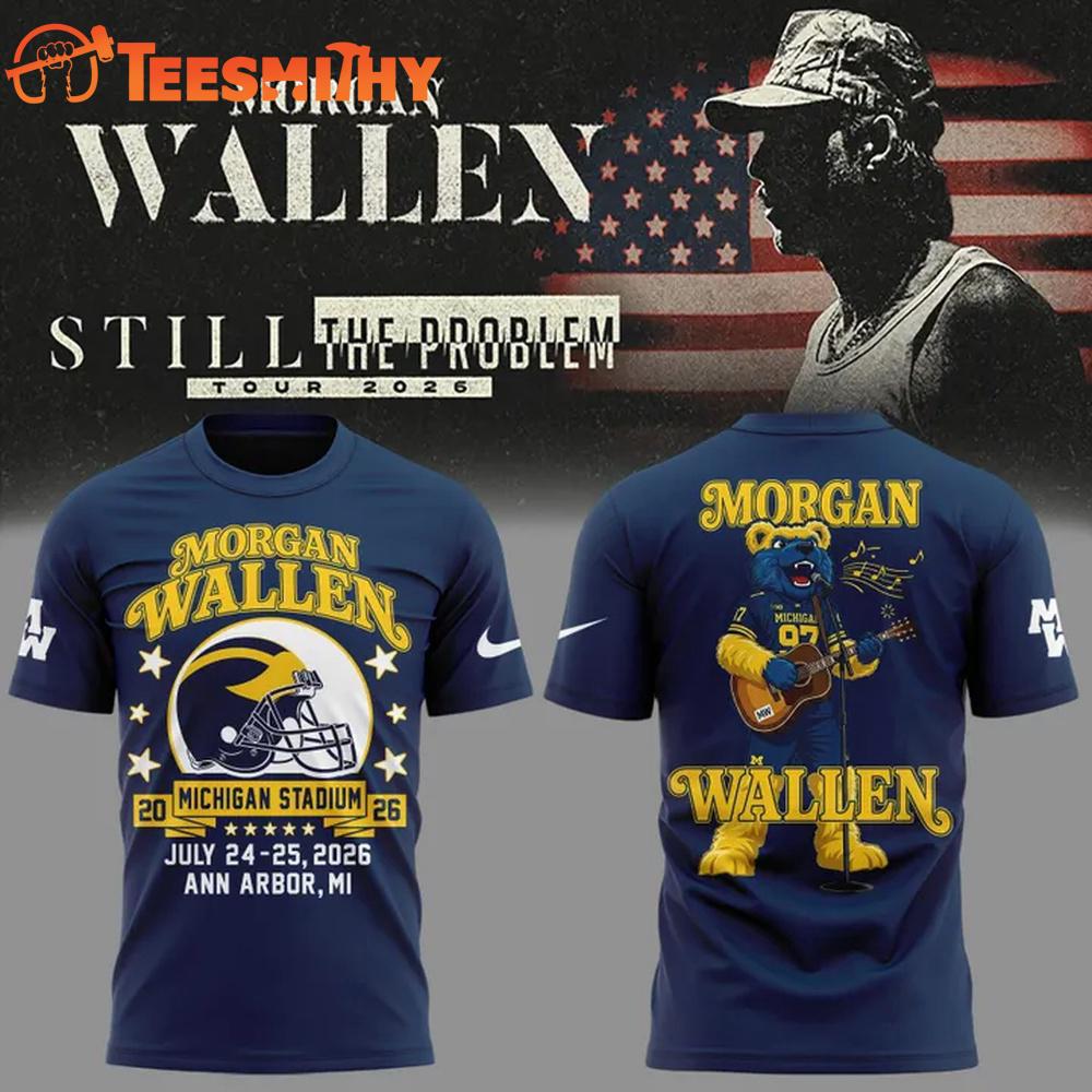 Morgan Wallen Still The Problem Tour 2026 x Michigan Wolverines Football Mascot T Shirt