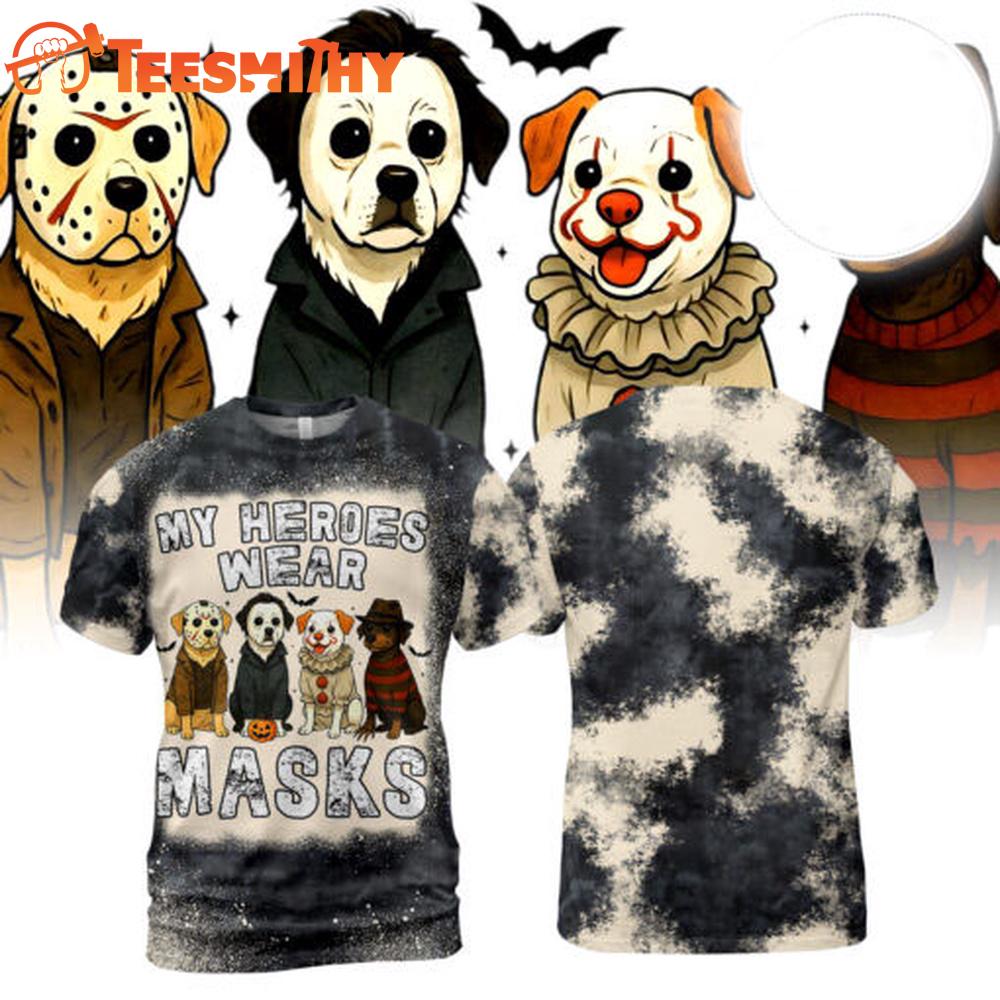 My Heroes Wear Masks Halloween Horror Characters Movies 3D Shirt