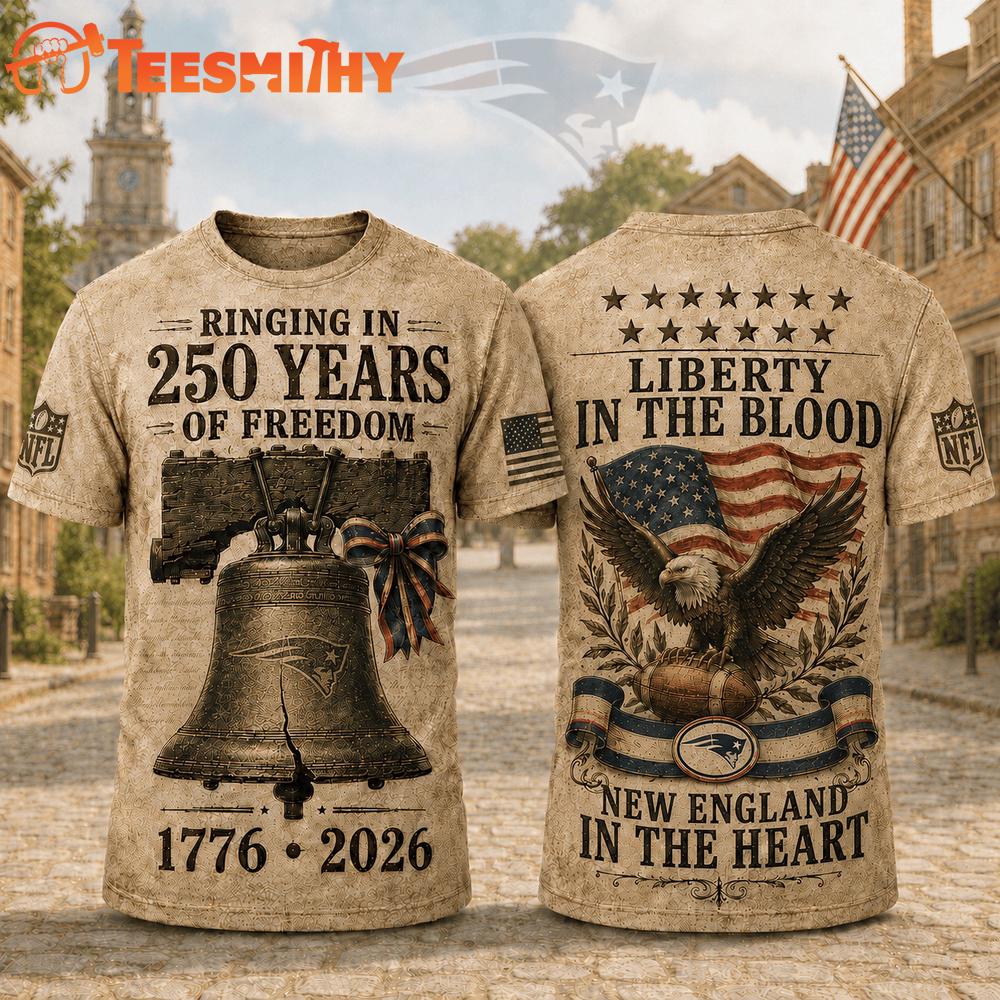 New England Patriots NFL American Ringing in 250 Years 3D Shirt