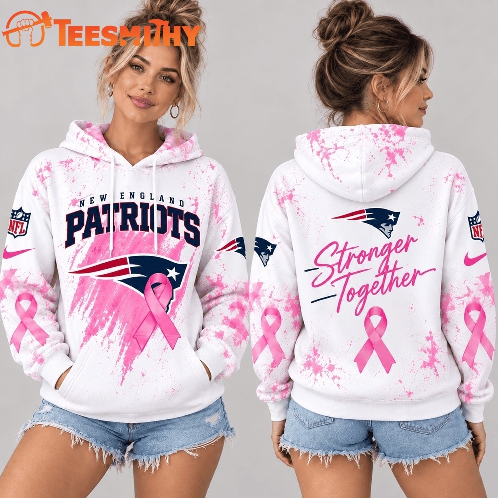 New England Patriots NFL Pink Ribbon Stronger Together Breast Cancer Awareness Hoodie